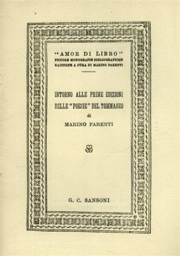 Parenti,Marino. - Intorno alle prime edizioni delle Poesie del Tommaseo.