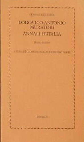 Muratori,Lodovico Antonio. - Annali d'Italia. Scelta. Tomo Primo.