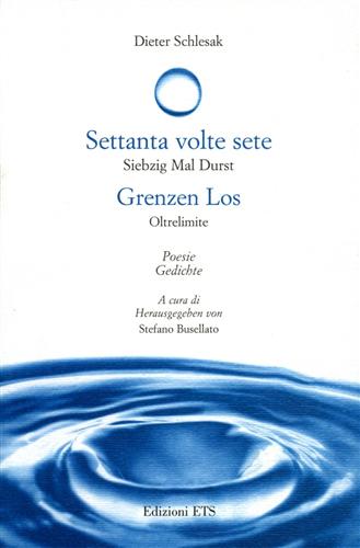 Schlesak,Dieter. - Settanta volte sete. Grenzen Los.