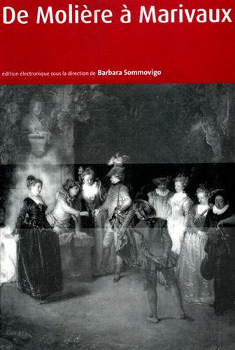 Sommovigo,Barbara. - De Molire  Marivaux. Edition lectronique. Con CD.