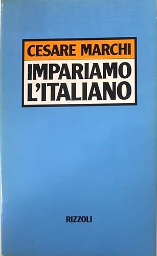 Marchi,Cesare. - Impariamo l'italiano.