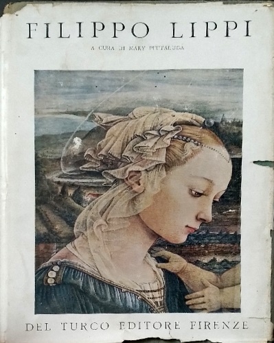 Pittaluga,Mary. - Filippo Lippi.