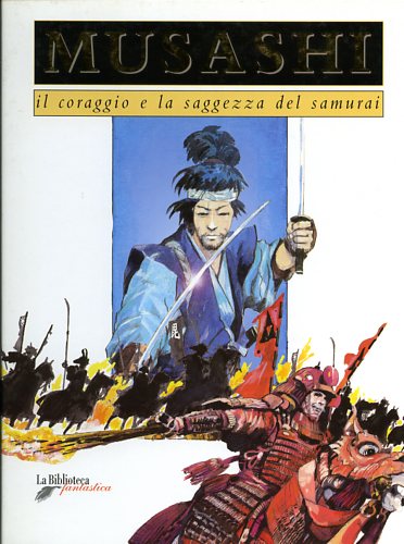 Coluccia,Stefania. - Musashi. Il coraggio e la saggezza del samurai.