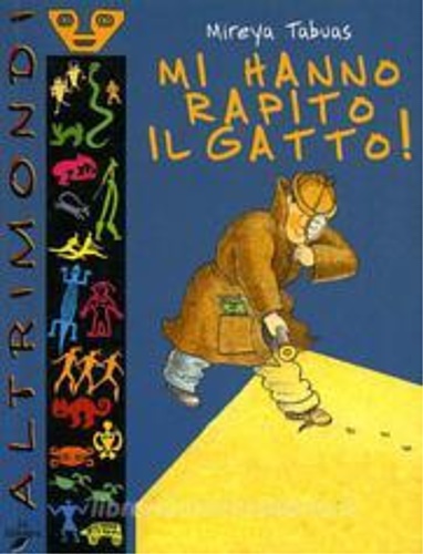 Tabuas,Mireya. - Mi hanno rapito il gatto!