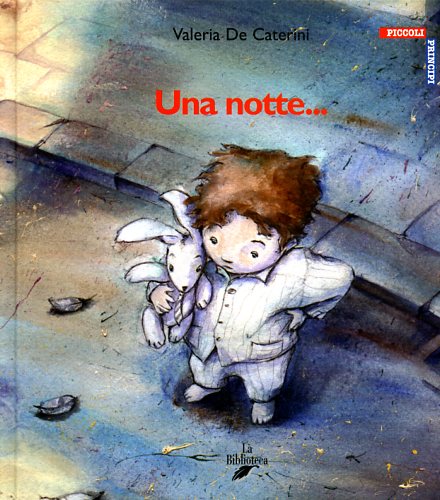 De Caterini,Valeria. - Una notte.....