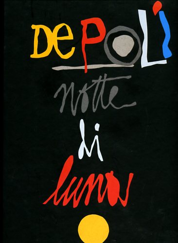 De Poli,Fabio. Rauch,Andrea. - Notte di Luna.