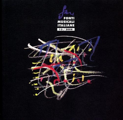 Antolini,Bianca Maria. (diretto da). - Fonti Musicali Italiane. 13/2008.