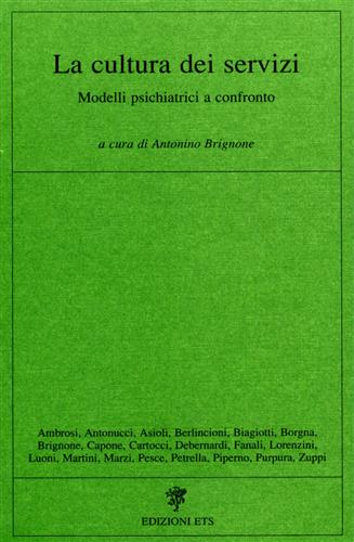 Brignone,Antonino. (a cura di). - La cultura dei servizi. Modelli psichiatrici a confronto.
