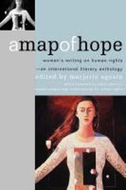 Agosin,Marjorie. - A Map of Hope. Women's Writing on Human Rights--An International Literary Anthology.