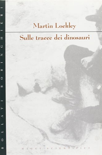 Lockley,Martin. - Sulle tracce dei dinosauri.