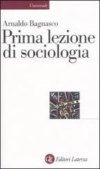 Bagnasco,Arnaldo. - Prima lezione di sociologia.