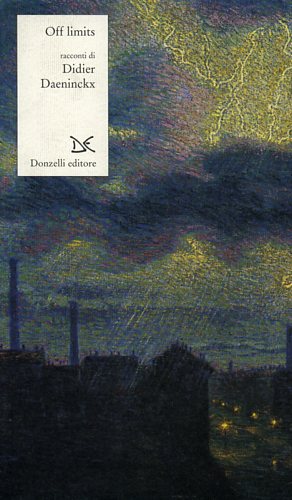 Daeninckx,Didier. - Off limits. Racconti.