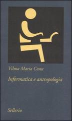 Costa,Vilma Maria - Informatica e antropologia.