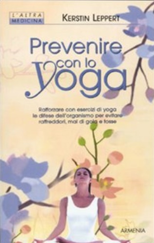 Leppert,Kerstin. - Prevenire con lo yoga.