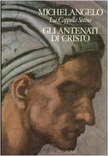 -- - La Cappella Sistina. Gli antenati di Cristo.