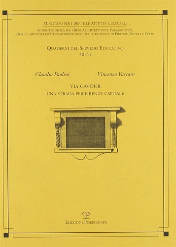 Paolini,Claudio. Vaccaro,Vincenzo. - Via Cavour. Una strada per Firenze.