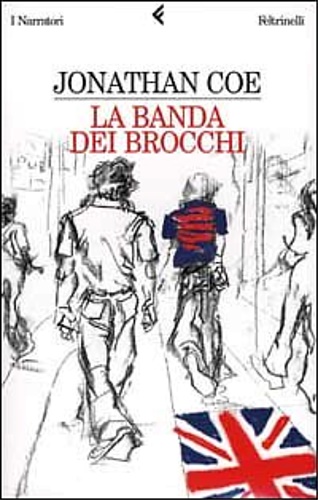 Coe,Jonathan. - La banda dei brocchi.