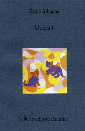 Adragna,Nadia. - Opera I. Racconti.