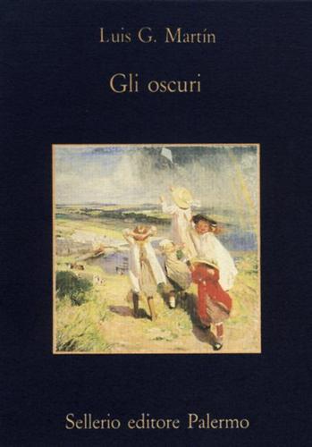 Martin,Luis G. - Gli oscuri.