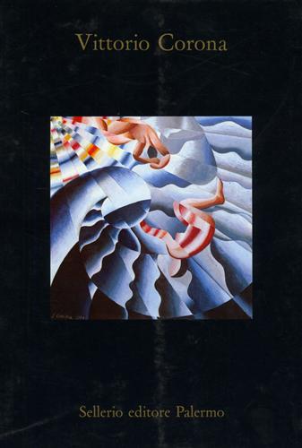 Catalogo della Mostra: - Vittorio Corona.