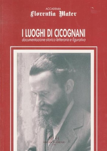 Catalogo della Mostra: - I luoghi di Cicognani documentazione storico letteraria e figurativa.