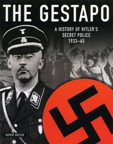 Butler,Rupert. - The Gestapo. A history of Hitler's secret police 1933-45.