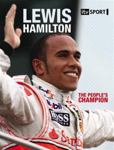 Jones,Bruce. - Lewis Hamilton. The people's champion.