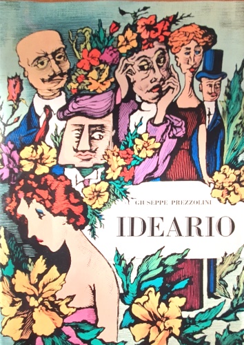 Prezzolini,Giuseppe. - Ideario.