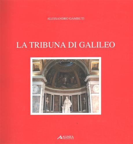 Gambuti,Alessandro. - La Tribuna di Galileo.