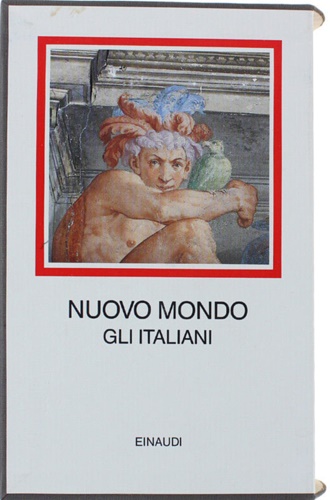 -- - Nuovo Mondo. Gli Italiani 1492-1565.