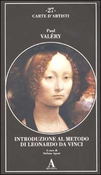 Valry,Paul. - Introduzione al metodo di Leonardo da Vinci.