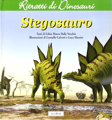 Dalla Vecchia,Fabio Marco. - Stegosauro.