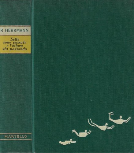 Hermann,Paul. - Sette sono passate e l'ottava sta passando.