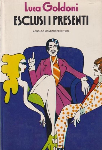 Goldoni,Luca. - Esclusi i presenti.