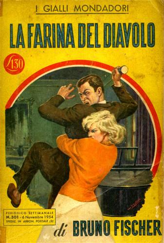 Fischer,Bruno. - La farina del diavolo.