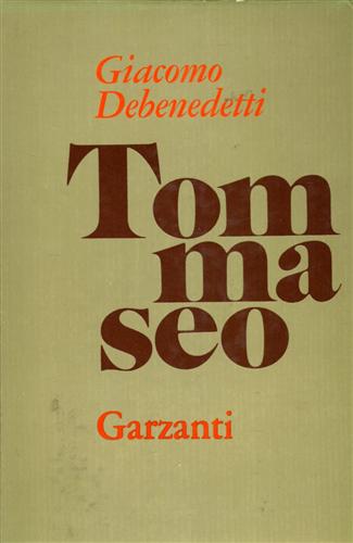 Debenedetti,Giacomo. - Tommaseo. Quaderni inediti.