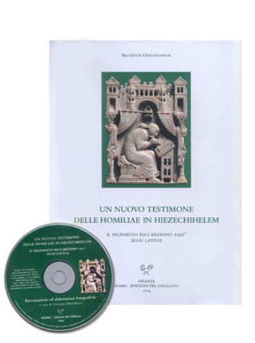 Gregorio Magno. - Un nuovo testimone delle Homiliae in Hiezechihelem. Il palinsesto Riccardiano 1221/2 (Ilias Latina). 1 volume + folder con CD-ROM.