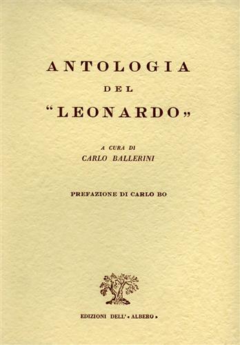 Ballerini,Carlo (a cura di). - Antologia del Leonardo.