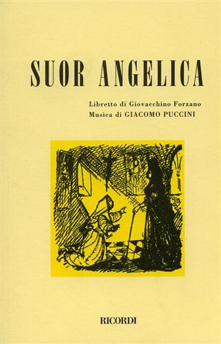 Forzano,Gioacchino. (Libretto di). - Suor Angelica.
