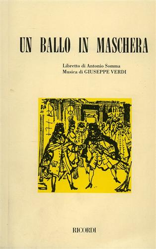 Somma,Antonio (Libretto di). - Un ballo in maschera.