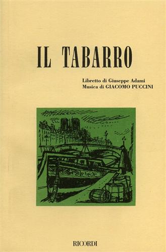 Adami,Giuseppe (libretto di). - Il Tabarro.