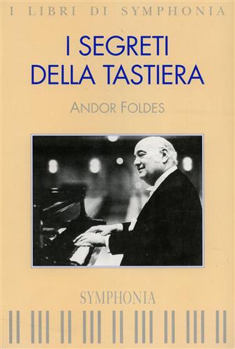 Foldes,Andor. - I segreti della tastiera.
