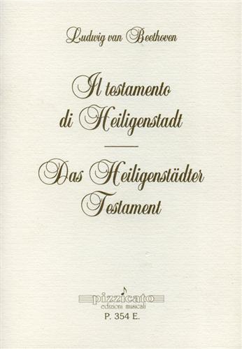 Il testamento di Heiligenstadt. Das Heiligenstädter Testament. Van