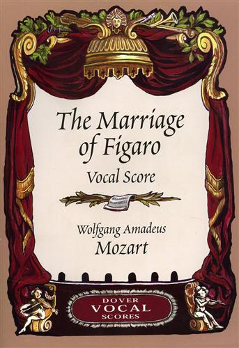 Mozart,Wolfgang Amadeus. - The Marriage of Figaro Vocal Score.