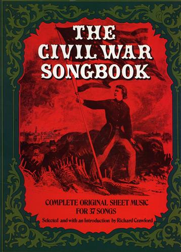 Crawford,Richard. (Selected and with an Introduction by). - The Civil War Songbook. Complete original Sheet music for 37 songs.