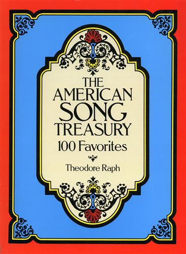 Raph,Theodore. - The American Song Tresaury 100 Favorites.