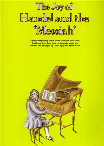 Handel, George Frederick. - The Joy of Handel and the Messiah.