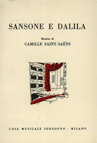Lemaire,ferdinando. - Sansone e Dalila. Opera in 3 atti (4 quadri).
