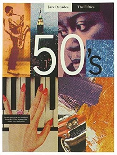 -- - Jazz Decades. The Fifties. 50's. Twenty two great jazz standard