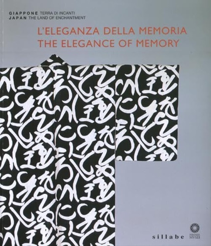 Catalogo della Mostra. - Giappone terra d'incanti. L'eleganza della memoria. Le arti decorative nel moderno Giappone./ Japan the land of enchantment. The elegance of memory. Craft arts in modern Japan.